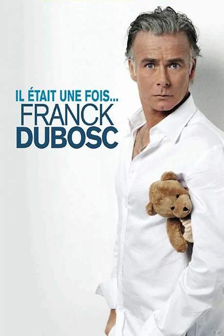 Franck Dubosc - Il était une fois…